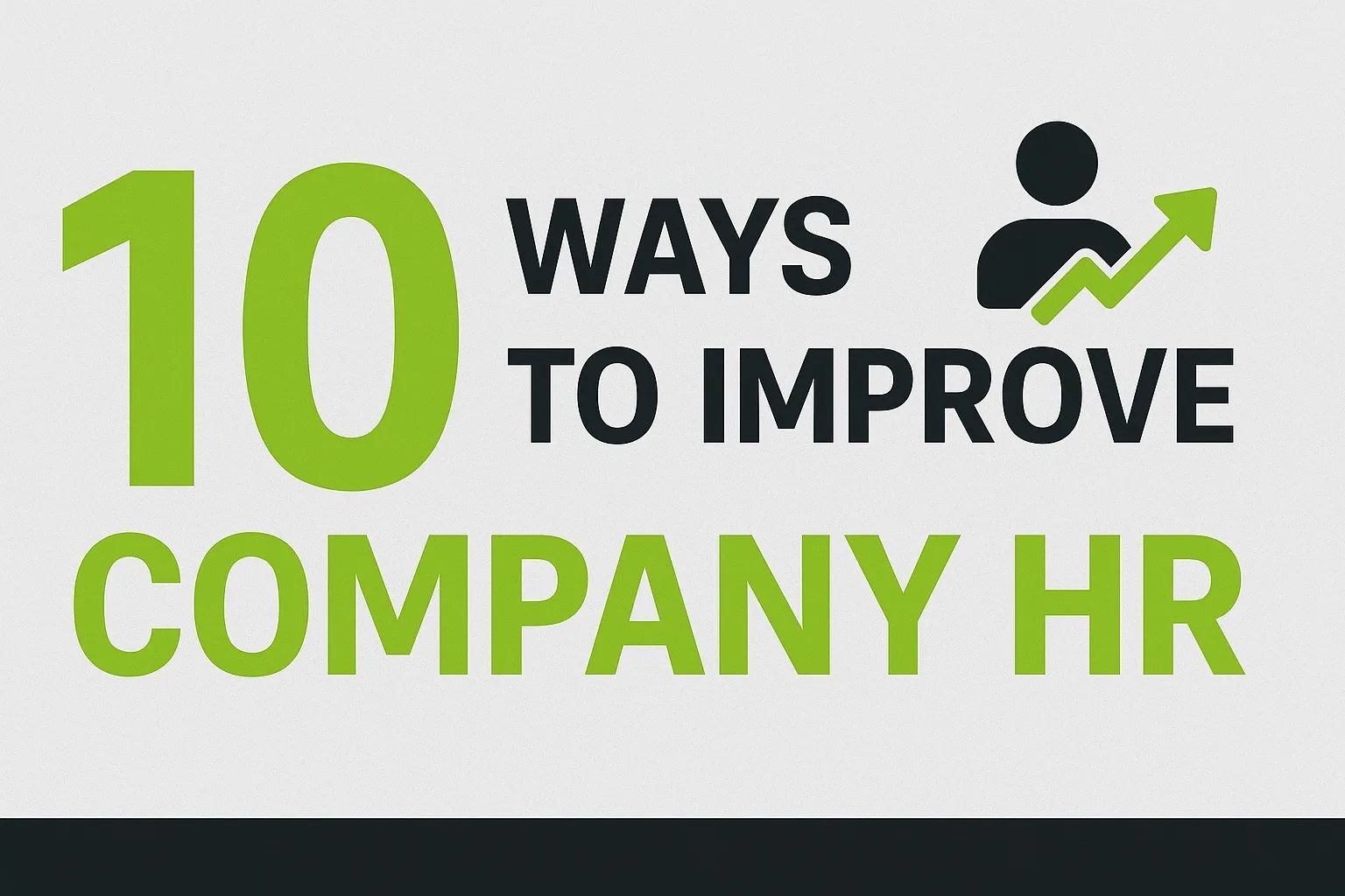 10 Ways to Improve Company HR