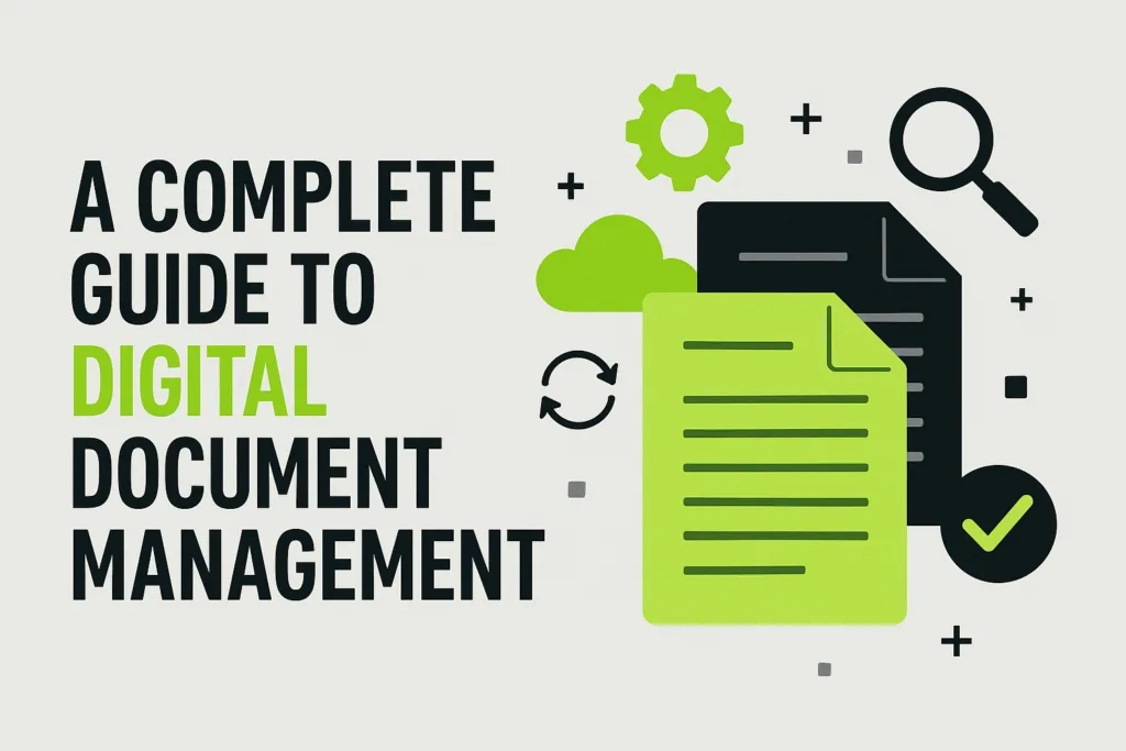 A Complete Guide to Digital Document Management