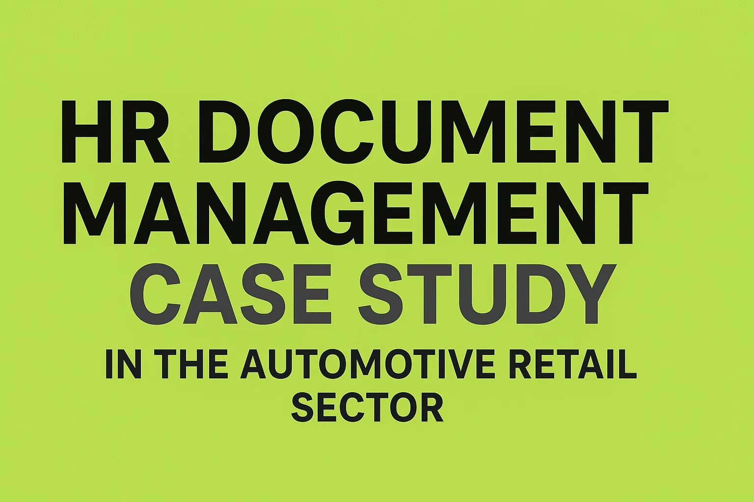 Sytner Group HR Document Management Case Study in the Automotive Retail Sector